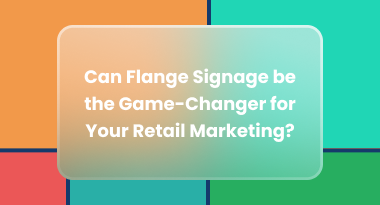 Flange Signage for Retail Marketing | Types, Design & Deployment