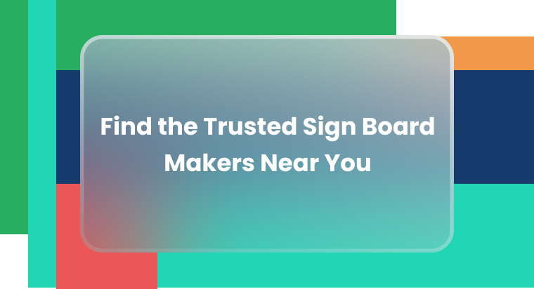 How to Find the Right Sign Board Maker for Your Brand | Channelplay