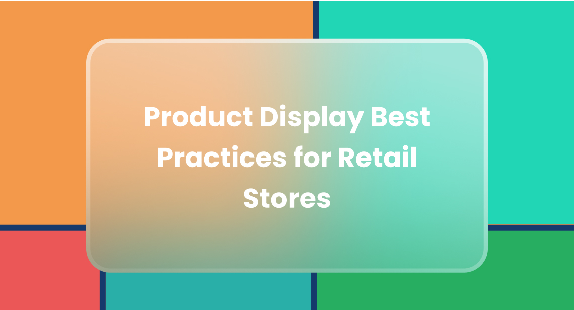 Product Display Best Practices for Retail Stores | Channelplay