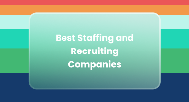 Complete Guide to Staffing & Recruiting Companies 2026: Types, Benefits & Selection Tips